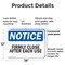 Signmission Firmly Close Door After Each Use, 18 in W x Rectangle, Plastic OS-2PACK-NS-P-1218-L-12722 - alternate 8